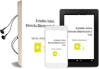 Descargar AudioLibro Estudios Sobre Derecho Hipotecario (2 Vols.) de Varios Autores año 2000