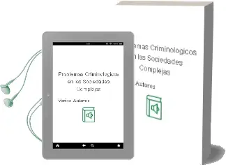 Descargar AudioLibro Problemas Criminologicos en las Sociedades Complejas de Varios Autores año 2000