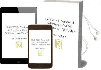 Descargar AudioLibro Llei 8/2005 i Reglament de Proteccio, Gestio i Ordenacio del Pais Satge de Varios Autores año 2001