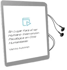 Descargar AudioLibro Sin Lugar para el ser Humano: Intervencion Psicologica en Crisis Humanitarias de Varios Autores año 2001
