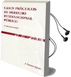 Descargar AudioLibro Casos Practicos de Derecho Internacional Publico (3ª ed. Revisada ) de P. Puente Ejido año 2001