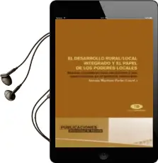 Descargar AudioLibro El Desarrollo Rural/Local Integrado y el Papel de los Poderes loc Ales de Antonio (Coord.) Martinez Puche año 2001
