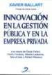 AudioLibro Innovacion en la Gestion Publica y en la Empresa Privada: Los cas os de Oscar Fanjul, Pedro Fontana, Alberto Ledesma, Merce Sala y Rafael Villaseca de Xavier Ballart