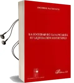 Descargar AudioLibro La Sociedad de Gananciales: Su Liquidacion Simultanea de Jacobo B. Mateo Sanz año 2001