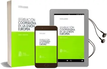 Descargar AudioLibro Legislacion Cooperativa en la Union Europea (2ª Ed.) de Jose Mª Montolio año 2001
