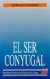 AudioLibro El ser Conyugal de Pedro Juan Viladrich