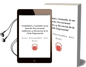 Descargar AudioLibro Posibilidad y Contenido de un Derecho Preconcursal: Auditoria y p Revencion de la Crisis Empresarial de Luis Fernandez Del Pozo año 2001