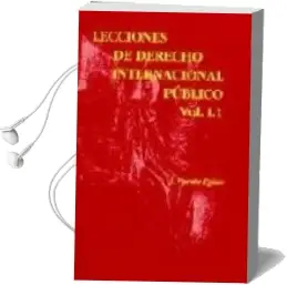 Descargar AudioLibro Lecciones de Derecho Internacional Publico (Vol.I)(3ª ed. Revisad a) de J. Puente Egido año 2001