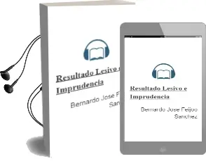Descargar AudioLibro Resultado Lesivo e Imprudencia de Bernardo Jose Feijoo Sanchez año 2001