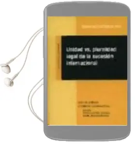 Descargar AudioLibro Unidad vs. Pluralidad Legal de la Sucesion Internacional de Esperanza Castellanos Ruiz año 2001