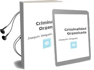 Descargar AudioLibro Criminalidad Organizada de Joaquin Delgado año 2001