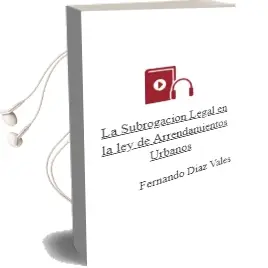 Descargar AudioLibro La Subrogacion Legal en la ley de Arrendamientos Urbanos de Fernando Diaz Vales año 2001