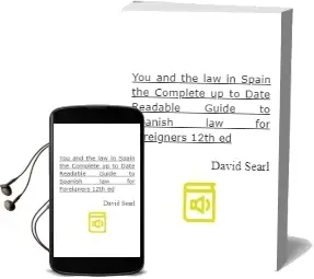 Descargar AudioLibro You and the law in Spain: The Complete Up-To-Date Readable Guide to Spanish law for Foreigners (12Th Ed.) de David Searl año 2001