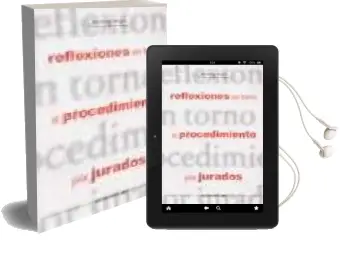 Descargar AudioLibro Reflexiones en Torno al Procedimiento por Jurados de Juan Ramon Medina Cepero año 2001
