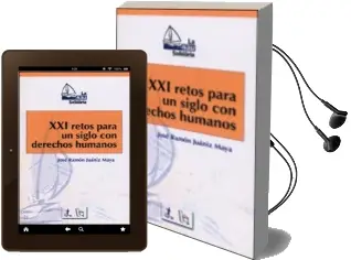 Descargar AudioLibro Xxi Retos para un Siglo con Derechos Humanos de Jose Ramon Juaniz Maya año 2001