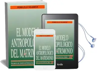Descargar AudioLibro El Modelo Antropologico del Matrimonio de Pedro Juan Viladrich año 2001