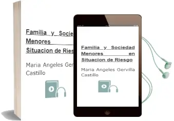 Descargar AudioLibro Familia y Sociedad: Menores en Situacion de Riesgo de Maria Angeles Gervilla Castillo año 2001