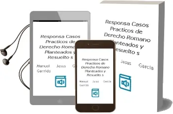 Descargar AudioLibro Responsa: Casos Practicos de Derecho Romano Planteados y Resuelto s de Manuel Jesus Garcia Garrido año 2001