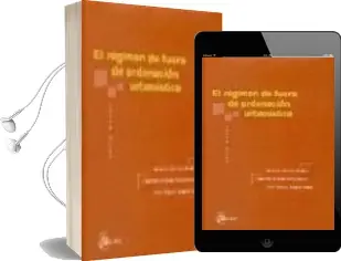 Descargar AudioLibro El Regimen de Fuera de Ordenacion Urbanistica de Antonio Quiros Roldan año 2002
