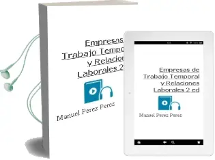 Descargar AudioLibro Empresas de Trabajo Temporal y Relaciones Laborales (2ª Ed.) de Manuel Perez Perez año 2002