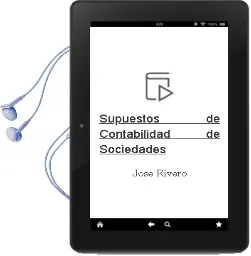 Descargar AudioLibro Supuestos de Contabilidad de Sociedades de Jose Rivero año 2002