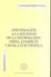 AudioLibro Aproximacion a la Sociedad de la Informacion: Firma, Comercio y b Anca Electronica (Monografias) de Antonio Jose Vilches Trassierra