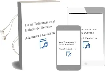 Descargar AudioLibro La (In)Tolerancia en el Estado de Derecho de Alexandre H. Catala I Bas año 2002