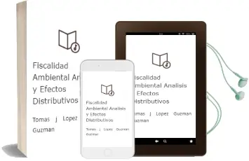 Descargar AudioLibro Fiscalidad Ambiental: Analisis y Efectos Distributivos de Tomas J Lopez Guzman Guzman año 2002