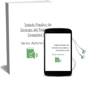 Descargar AudioLibro Tratado Practico de Derecho del Trabajo y Seguridad Social de Varios Autores año 2002
