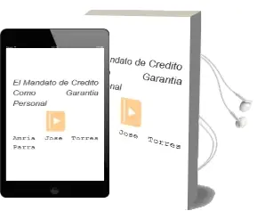 Descargar AudioLibro El Mandato de Credito Como Garantia Personal de Amria Jose Torres Parra año 2002