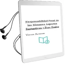 Descargar AudioLibro Responsabilidad Penal de los Menores: Aspectos Sustantivos y Proc Esales de Varios Autores año 2002