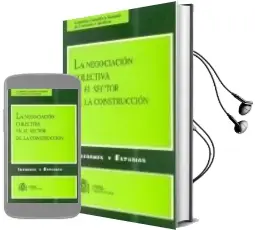 Descargar AudioLibro La Negociacion Colectiva en el Sector de la Construccion: Informe s y Estudios de Varios Autores año 2002