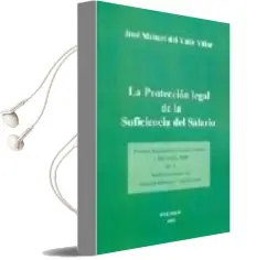 Descargar AudioLibro La Proteccion Legal de la Suficiencia del Salario de Jose Manuel Del Valle Villar año 2002