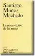 AudioLibro La Resurreccion de las Ruinas: El Caso del Teatro Romano de Sagun to de Santiago Muñoz Machado