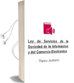 Descargar AudioLibro Ley de Servicios de la Sociedad de la Informacion y del Comercio Electronico de Varios Autores año 2002