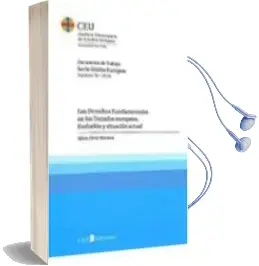 Descargar AudioLibro Los Derechos Fundamentales en los Tratados Europeos:Evolucion y s Ituacion Actual de Silvia Ortiz Herrera año 2002