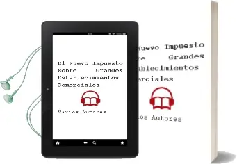 Descargar AudioLibro El Nuevo Impuesto Sobre Grandes Establecimientos Comerciales de Varios Autores año 2002