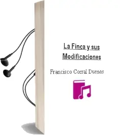 Descargar AudioLibro La Finca y sus Modificaciones de Francisco Corral Dueñas año 2002