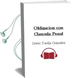 Descargar AudioLibro Obligacion con Clausula Penal de Javier Davila Gonzalez año 2002