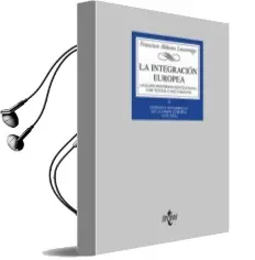 Descargar AudioLibro La Integracion Europea: Analisis Historico-Institucional con Text os y Documentos (Vol. Ii): Genesis y Desarrollo de la Union Europea de Francisco Aldecoa Luzarraga año 2002