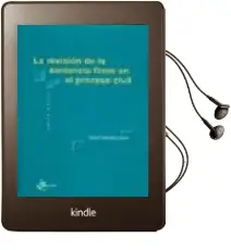 Descargar AudioLibro La Revision de la Sentencia Firme en el Proceso Civil de David Vallespin Perez año 2002