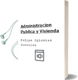 Descargar AudioLibro Administracion Publica y Vivienda de Felipe Iglesias Gonzalez año 2002
