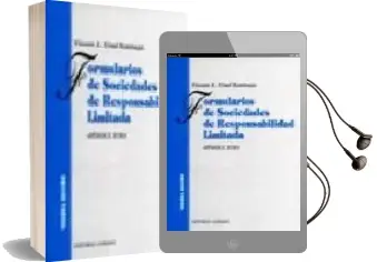 Descargar AudioLibro Formularios de Sociedades de Responsabilidad Limitada (3ª Ed.) de Vicente L. Simo Santonja año 2002