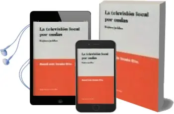 Descargar AudioLibro La Television Local por Ondas: Regimen Juridico de Manuel Jesus Rozados Oliva año 2002