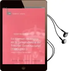 Descargar AudioLibro Libertad Ideologica de la Jurisprudencia del Tribunal Constitucio nal (1980-2001) de G. Rollnert Liern año 2002