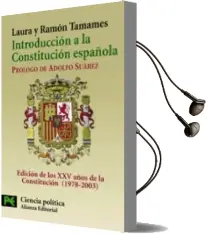Descargar AudioLibro Introduccion a la Constitucion Española: Edicion de los xxv Años de la Constitucion (1978-2003) (Textos y Comentarios) de Ramon Tamames año 2003