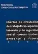 AudioLibro Libertad de Circulacion de Trabajadores. Aspectos Laborales y se Seguridad Social Comunitarios: Presente y Futuro 2002 de Varios Autores