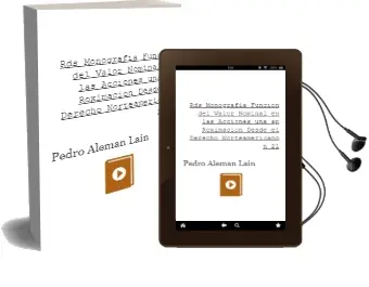Descargar AudioLibro Rds Monografia; Funcion del Valor Nominal en las Acciones. una ap Roximacion desde el Derecho Norteamericano nº 21 de Pedro Aleman Lain año 2003