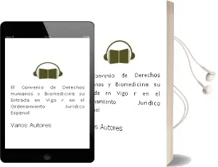Descargar AudioLibro El Convenio de Derechos Humanos y Biomedicina: Su Entrada en Vigo r en el Ordenamiento Juridico Español de Varios Autores año 2003