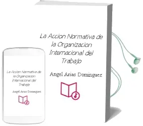 Descargar AudioLibro La Accion Normativa de la Organizacion Internacional del Trabajo de Angel Arias Dominguez año 2003